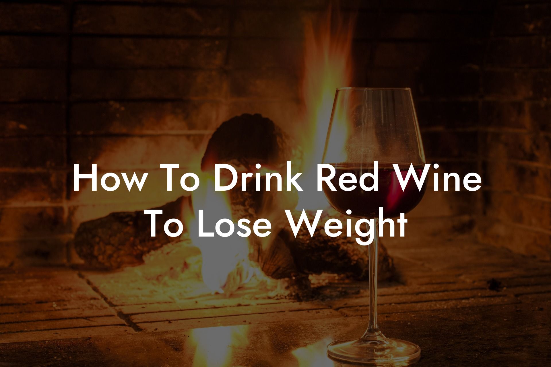 How To Drink Red Wine To Lose Weight