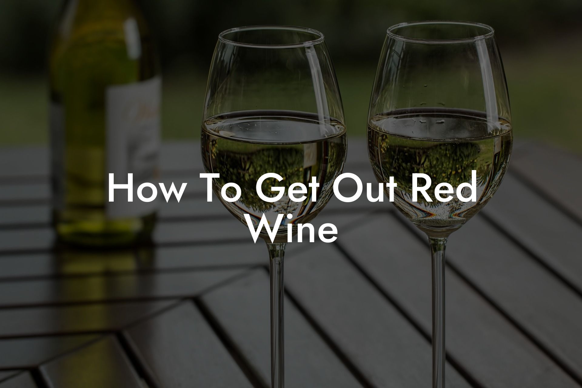How To Get Out Red Wine