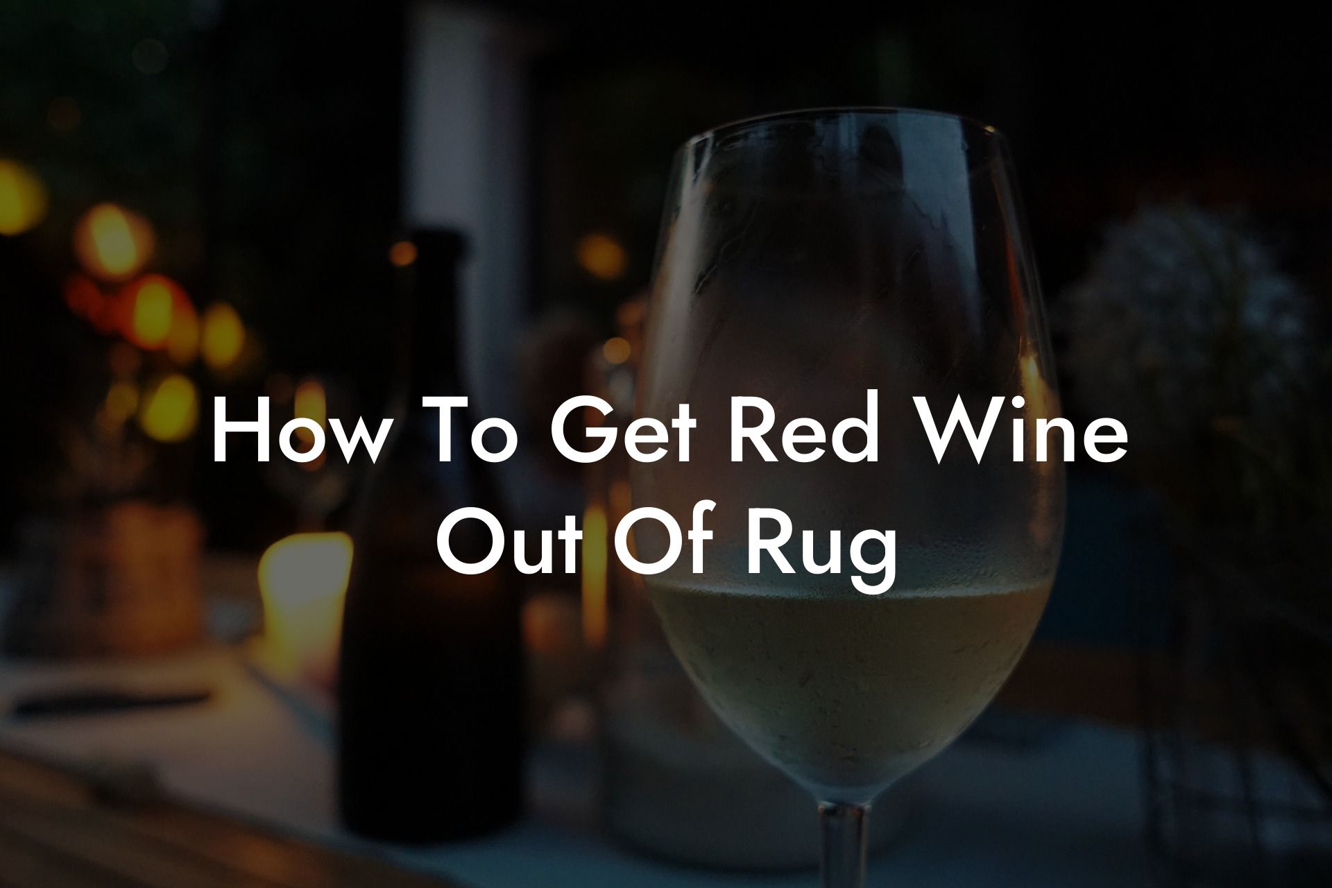 How To Get Red Wine Out Of Rug