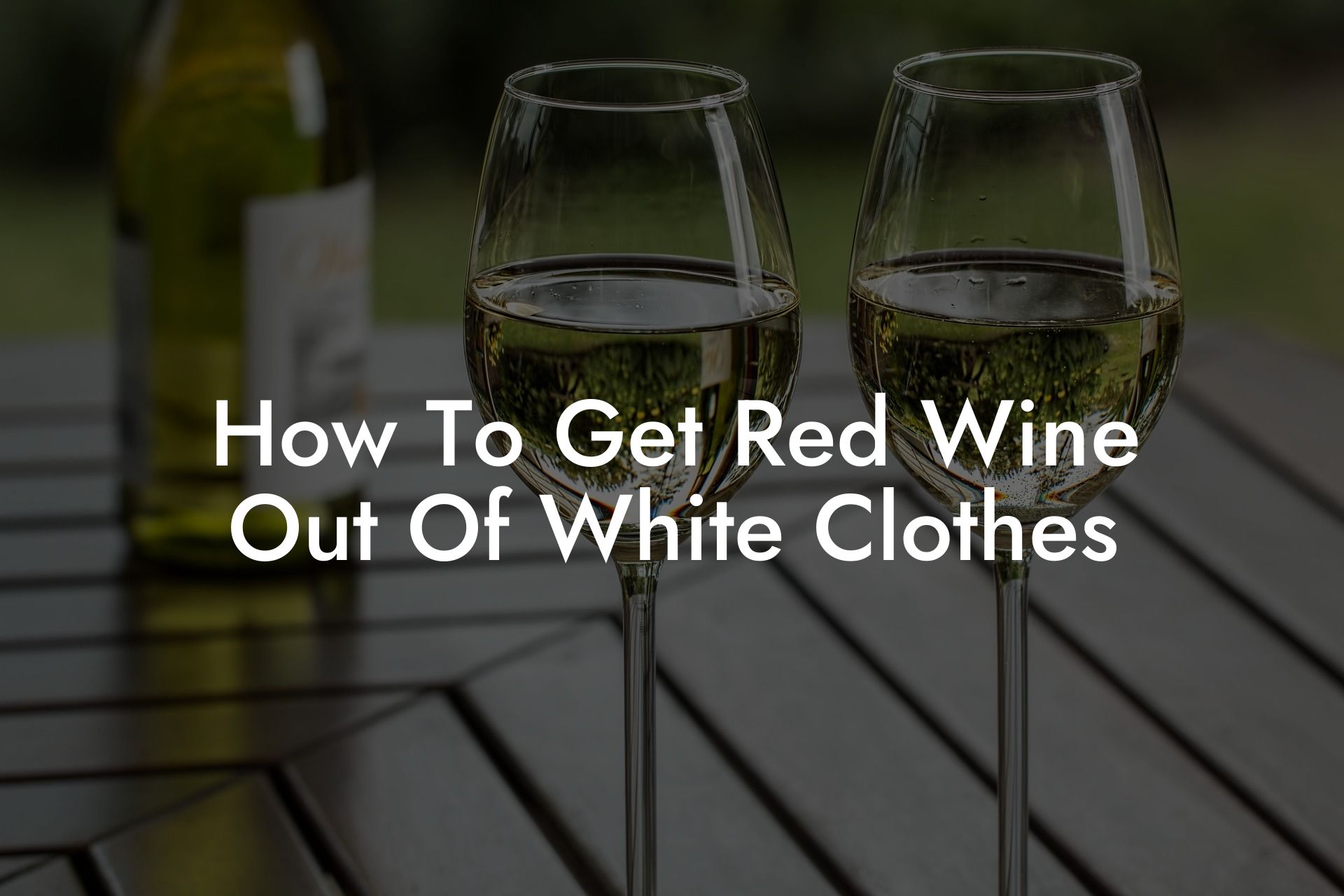 How To Get Red Wine Out Of White Clothes