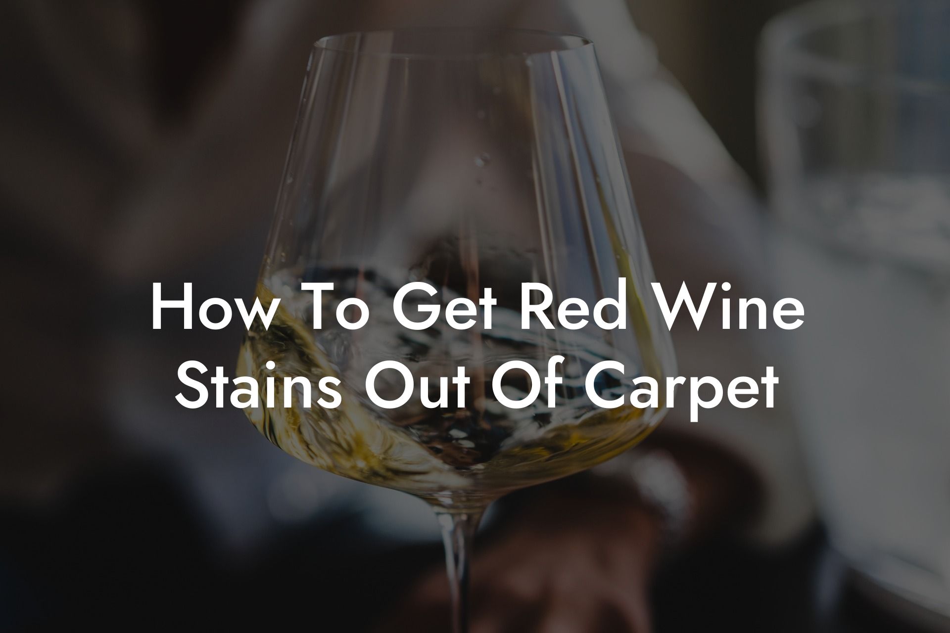 How To Get Red Wine Stains Out Of Carpet