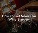How To Get Silver Star Wine Stardew