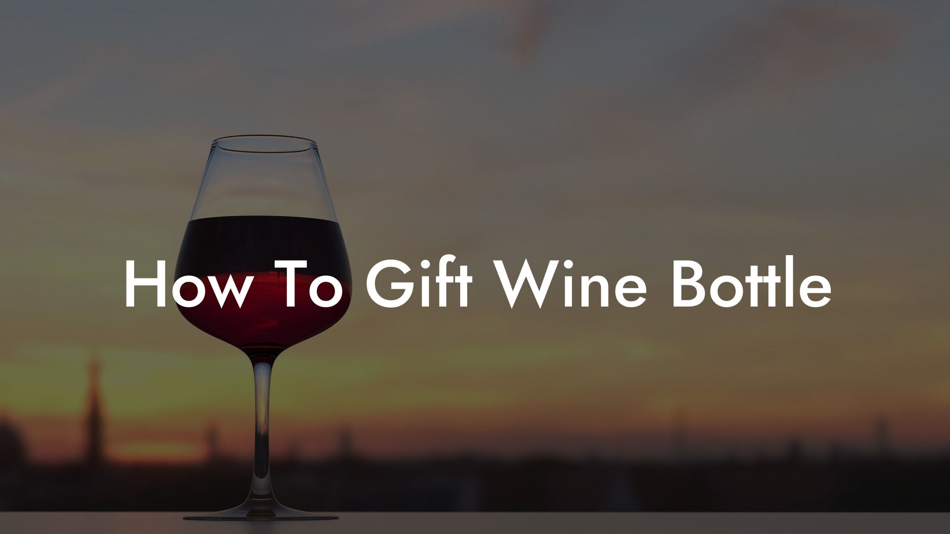 How To Gift Wine Bottle