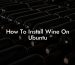 How To Install Wine On Ubuntu