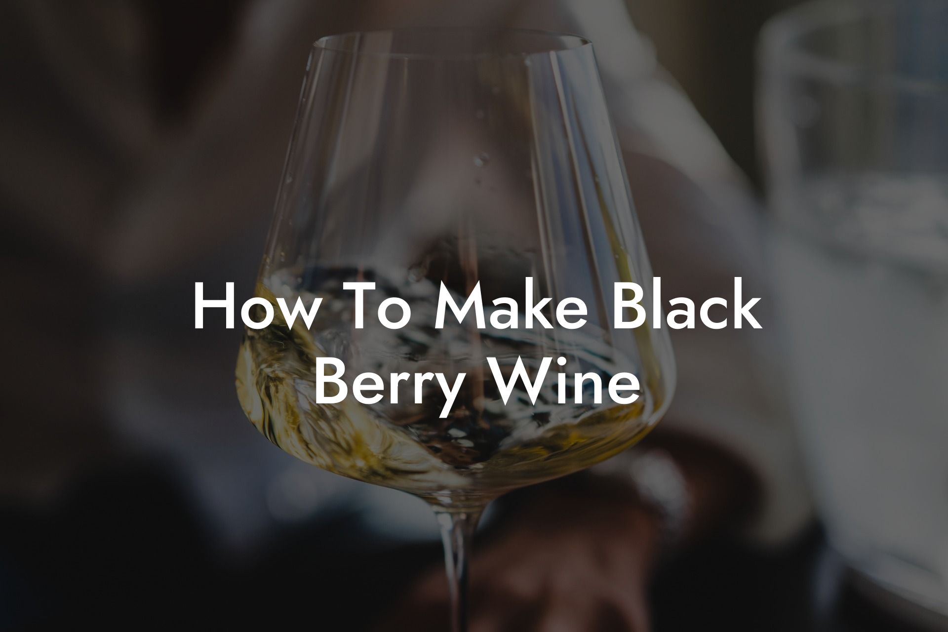 How To Make Black Berry Wine