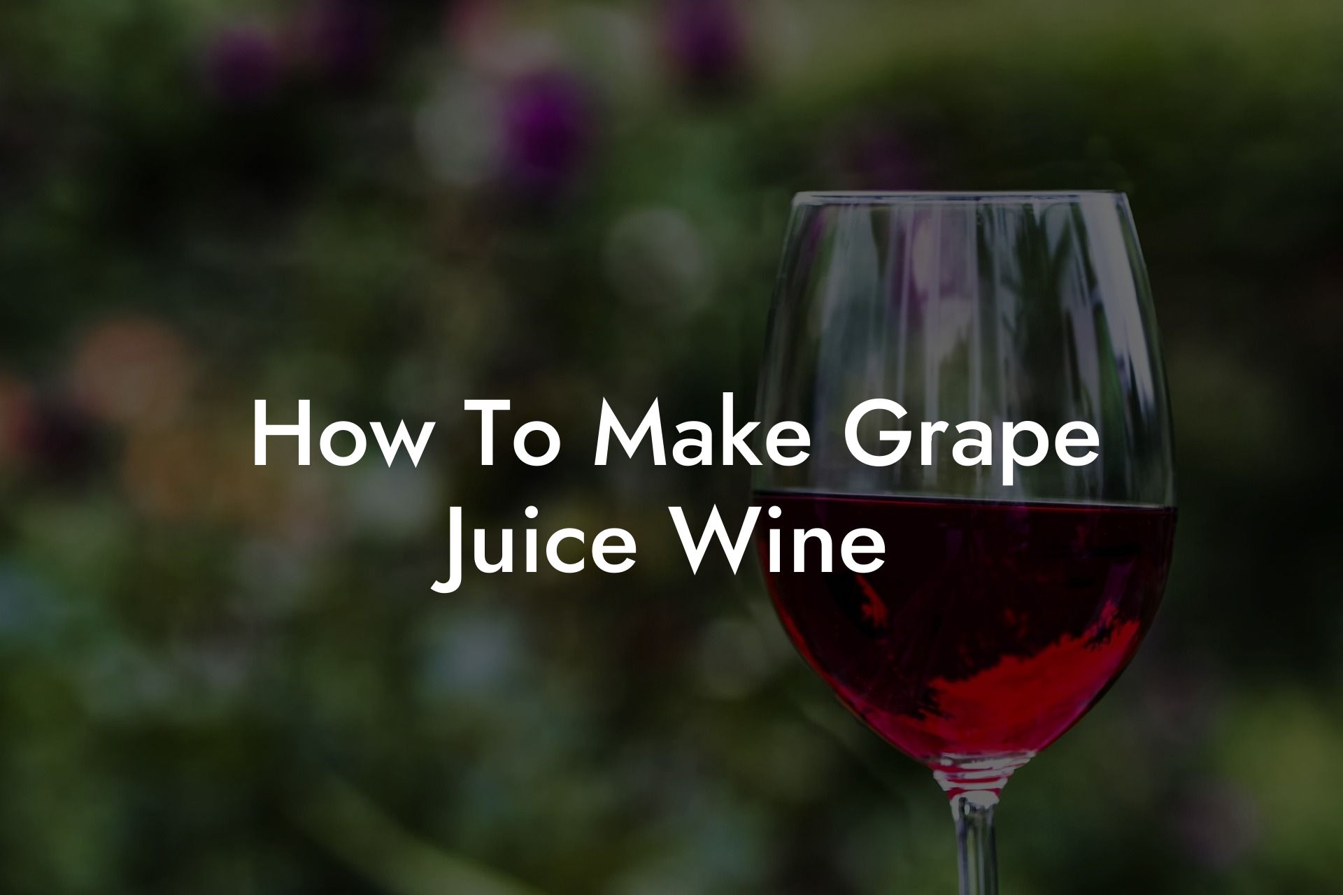 How To Make Grape Juice Wine