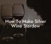 How To Make Silver Wine Stardew
