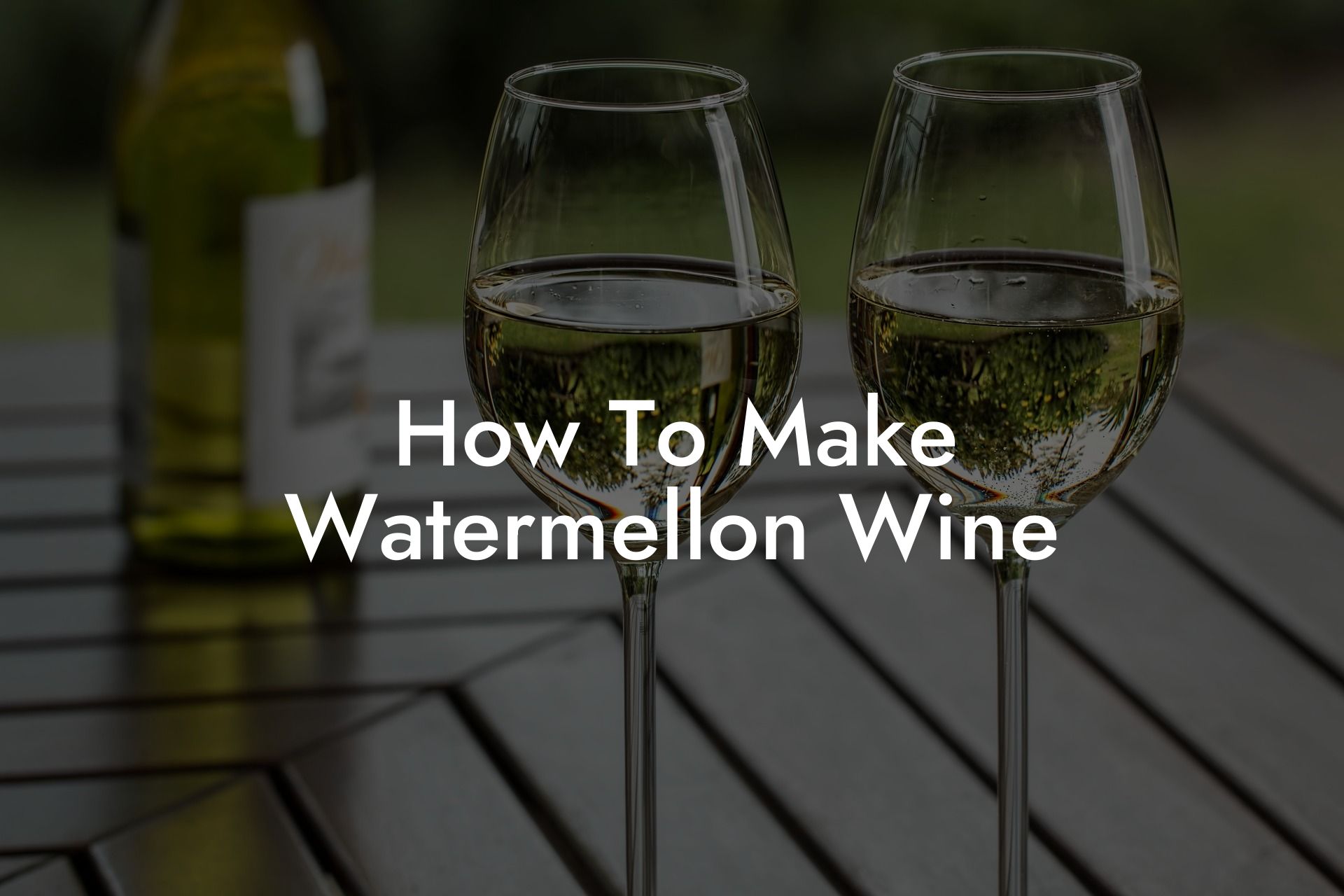 How To Make Watermellon Wine