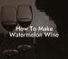 How To Make Watermelon Wine
