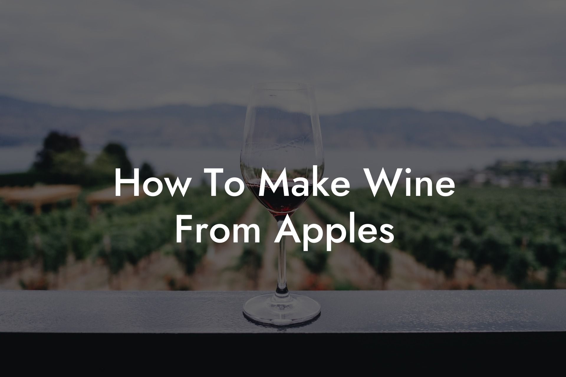 How To Make Wine From Apples
