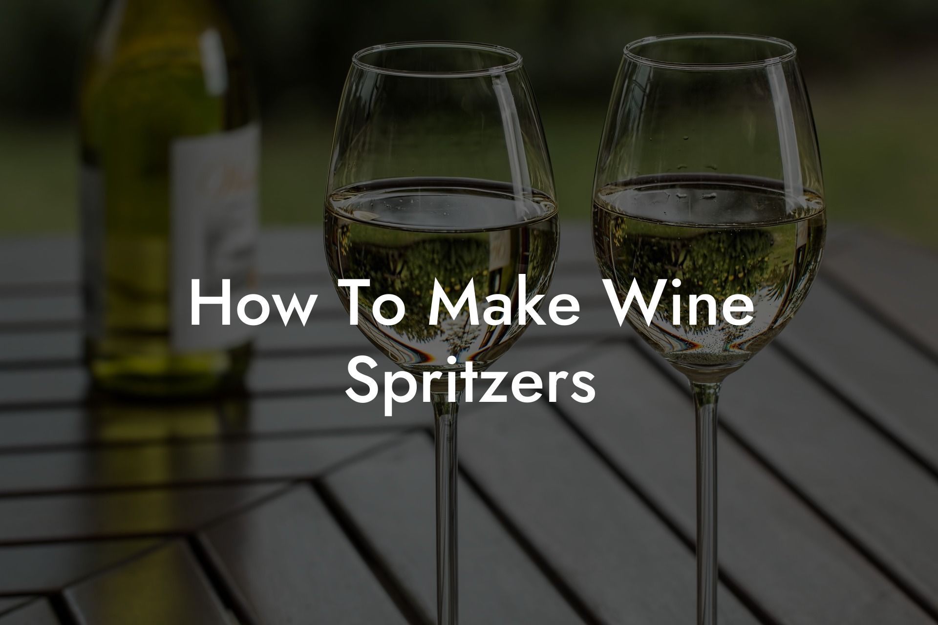 How To Make Wine Spritzers