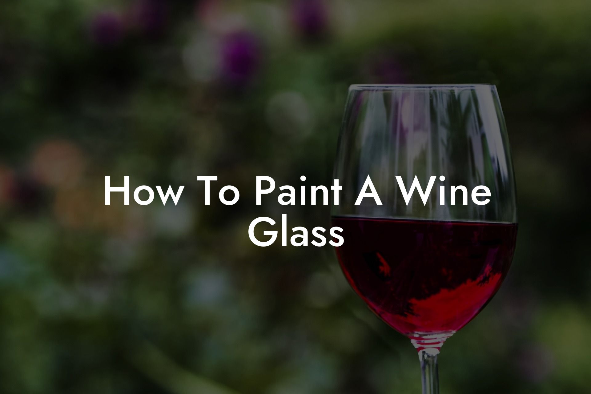How To Paint A Wine Glass