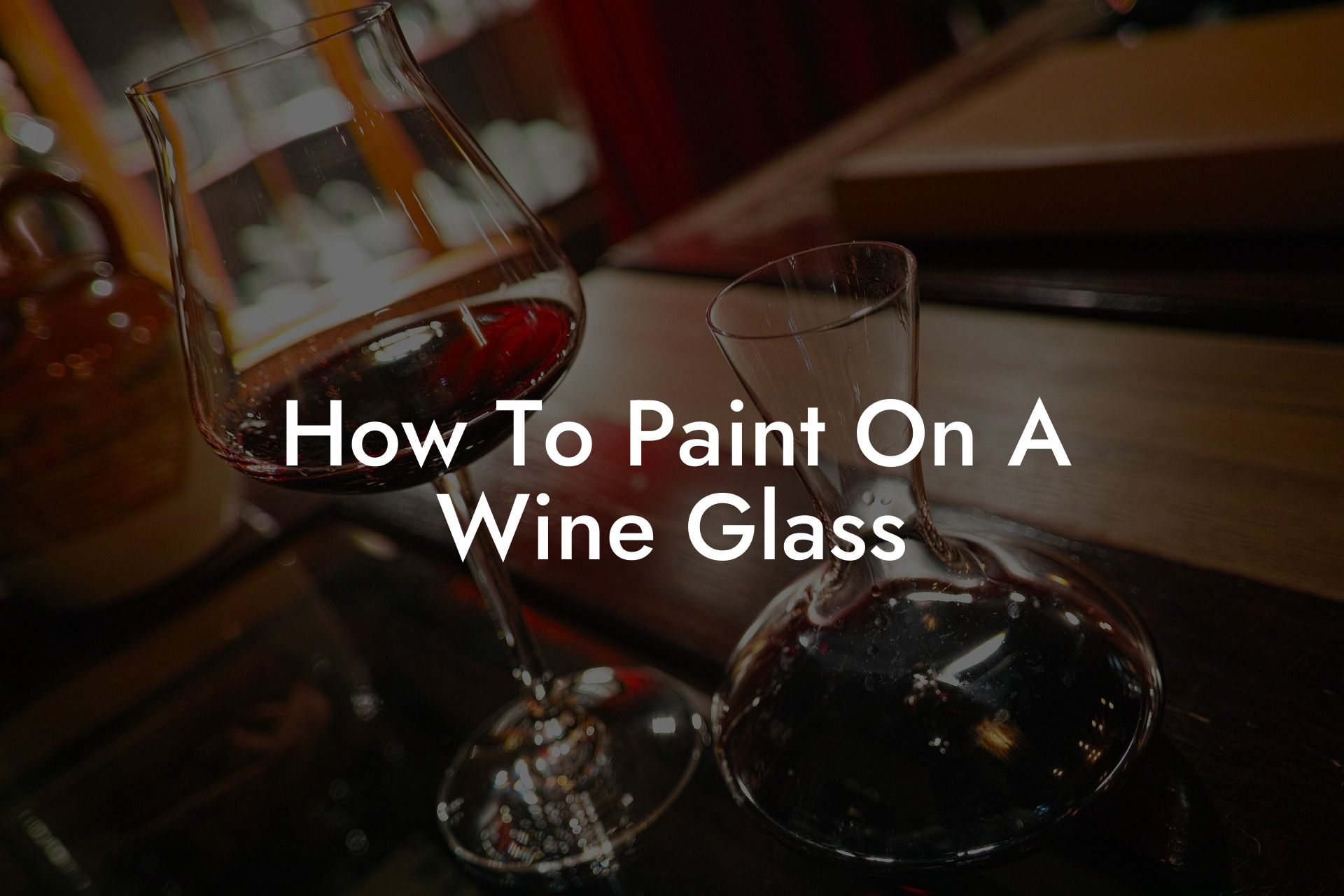 How To Paint On A Wine Glass