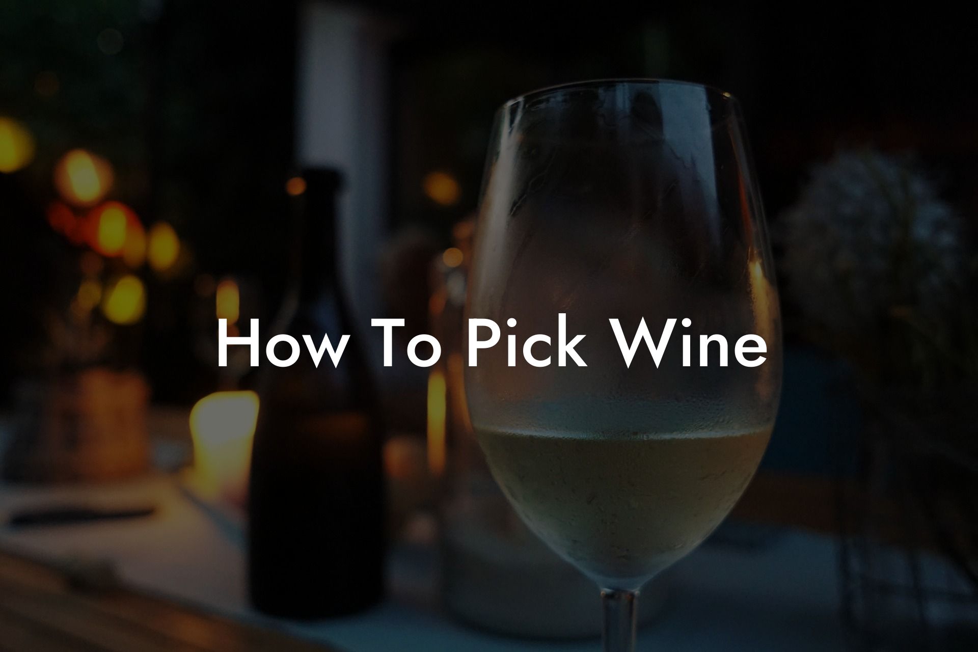 How To Pick Wine