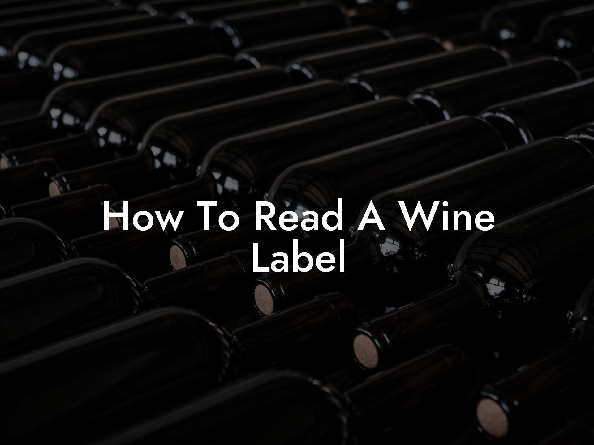 How To Read A Wine Label