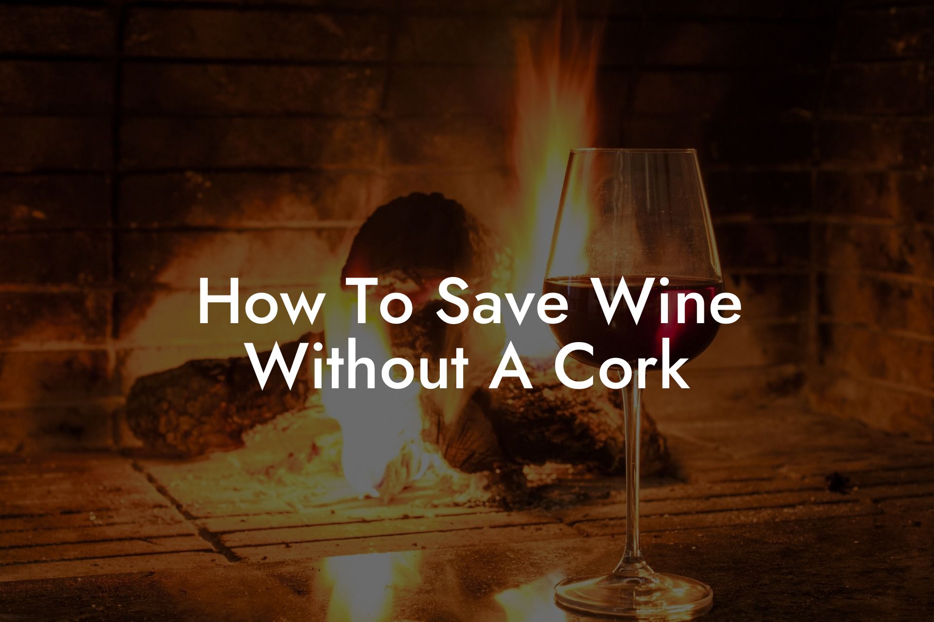 How To Save Wine Without A Cork