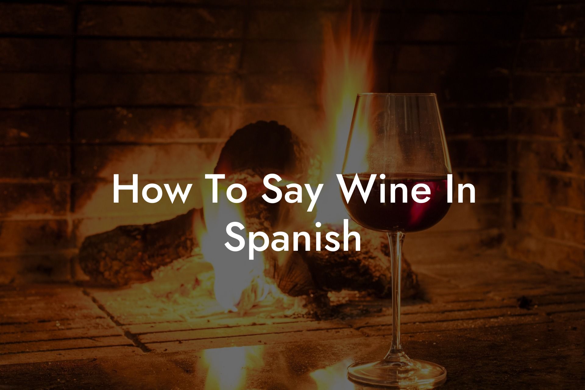 How To Say Wine In Spanish