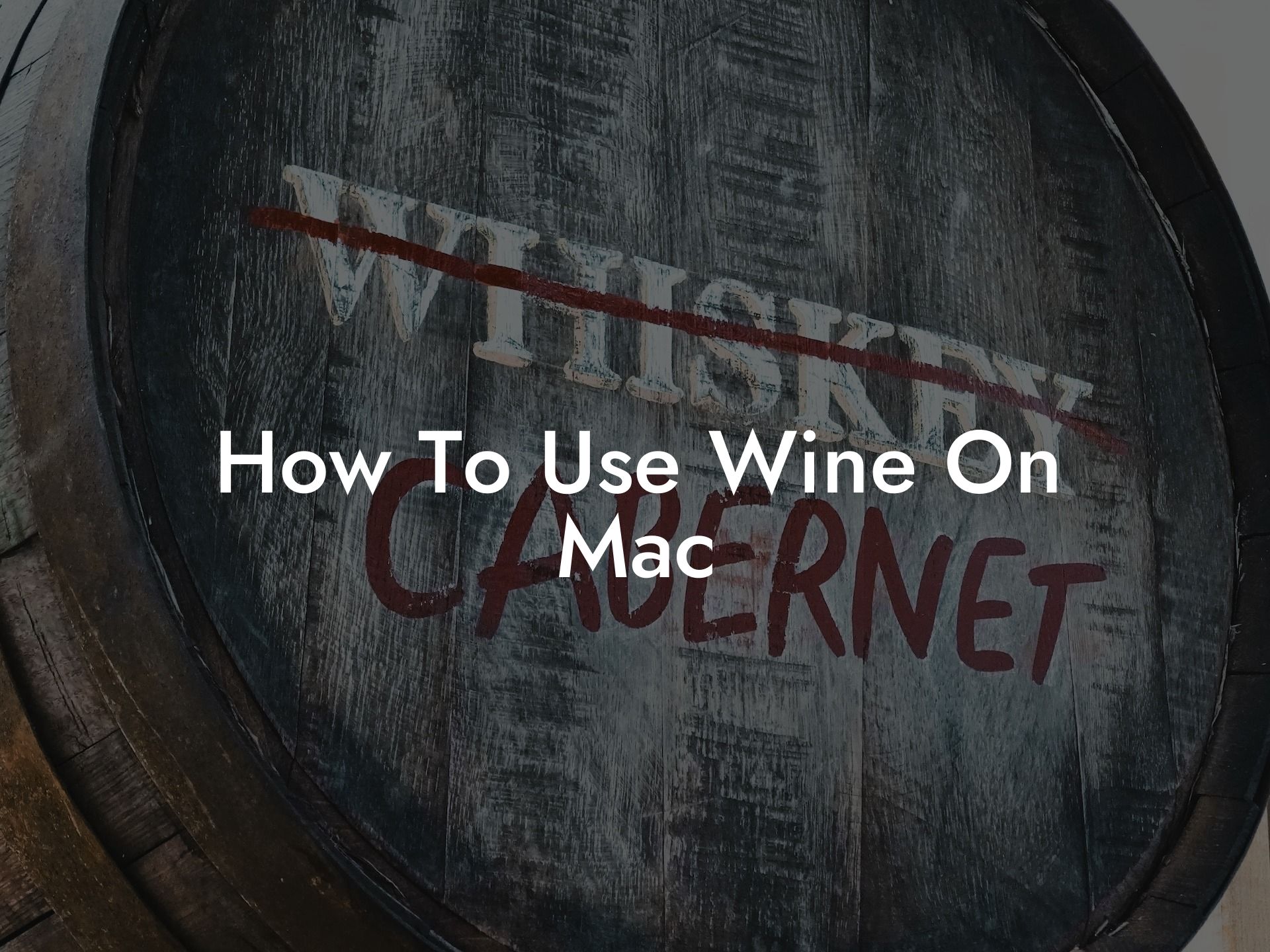 How To Use Wine On Mac