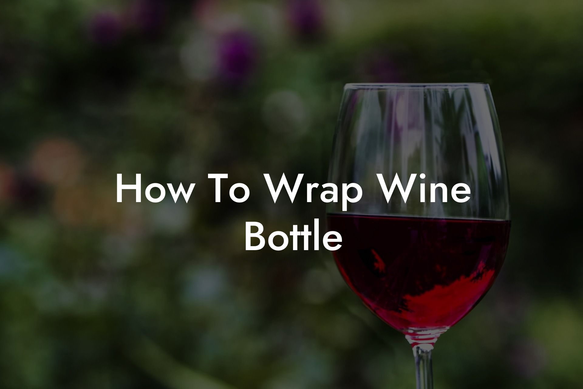 How To Wrap Wine Bottle