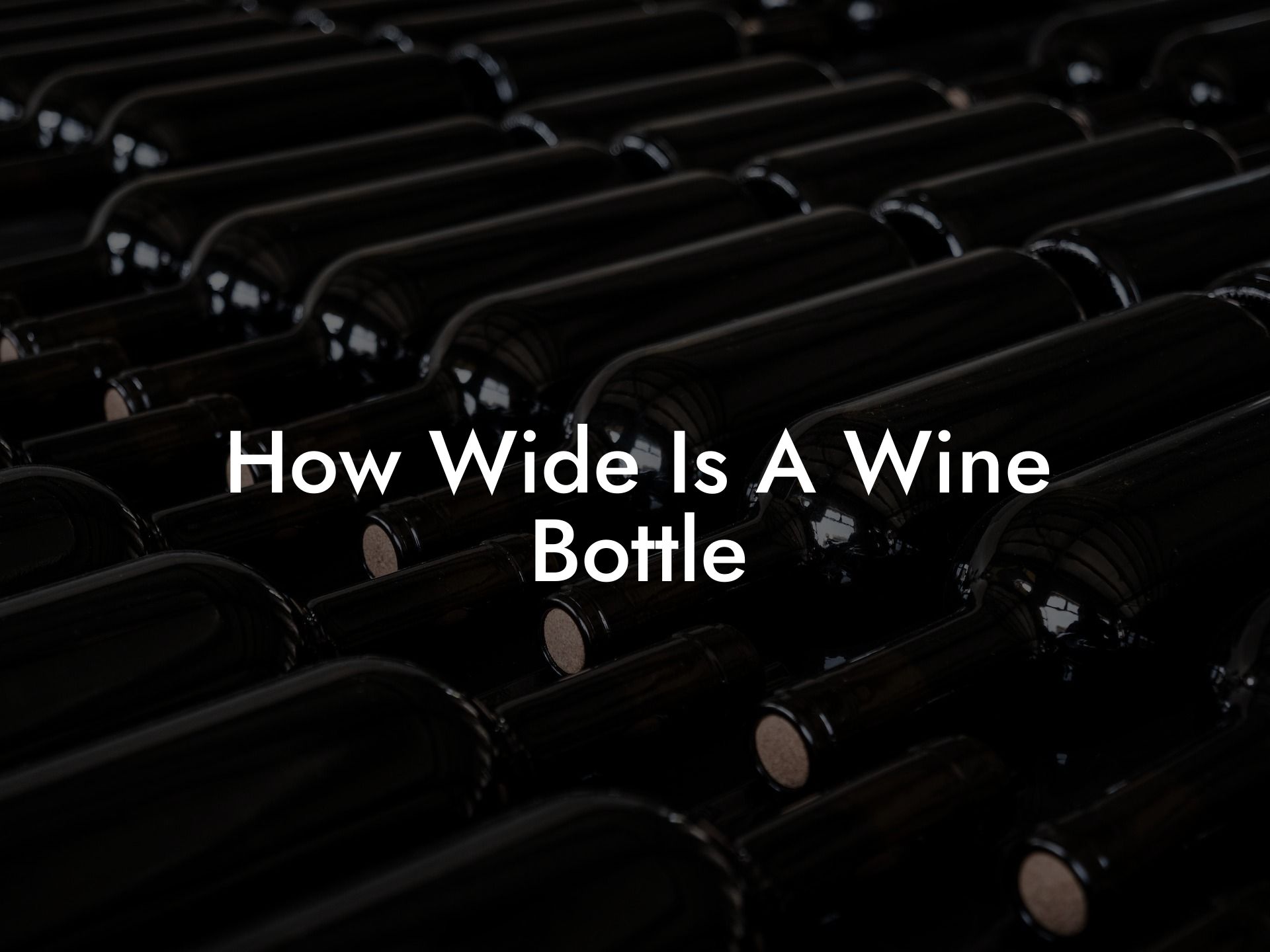 How Wide Is A Wine Bottle