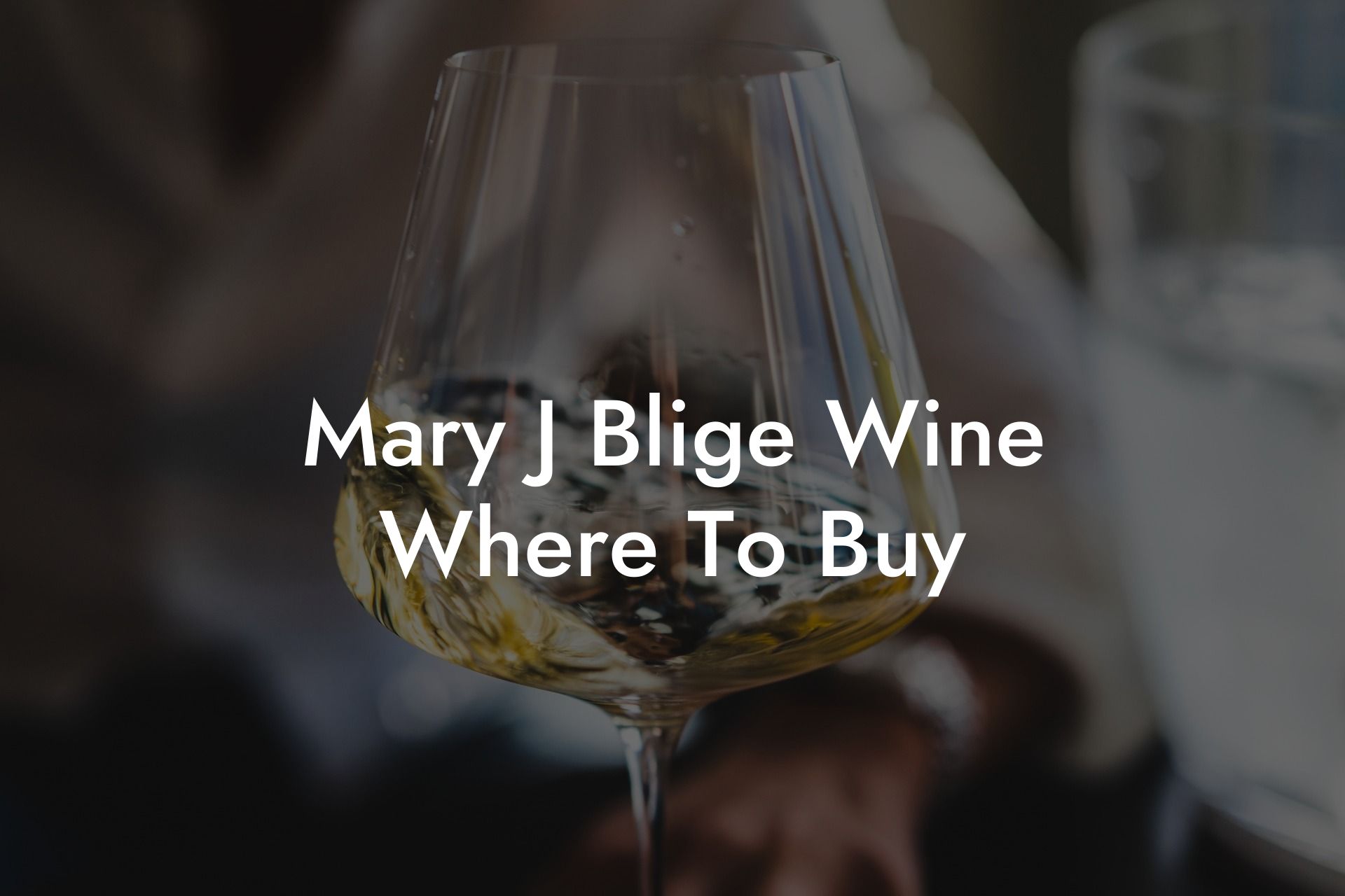 Mary J Blige Wine Where To Buy