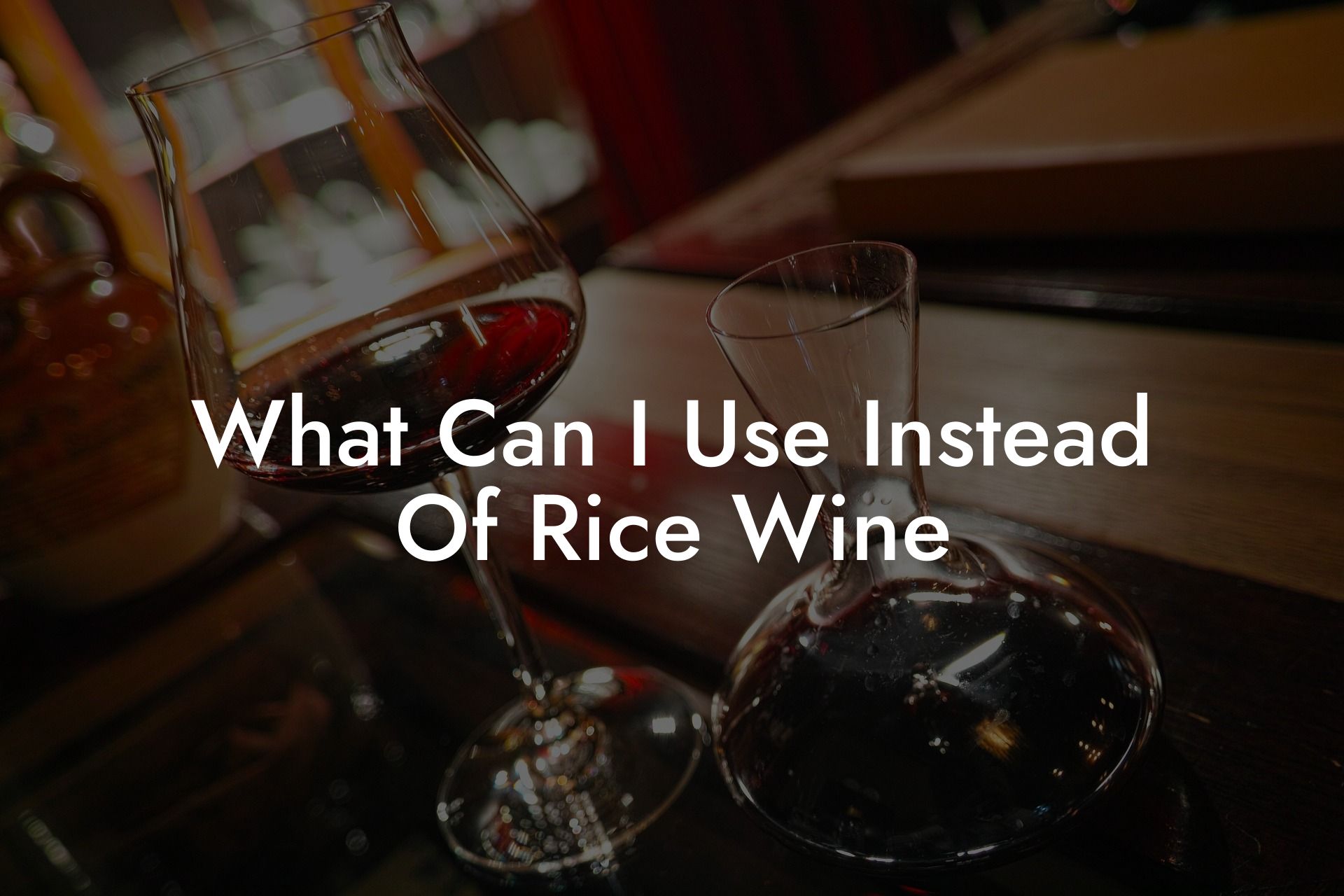 What Can I Use Instead Of Rice Wine