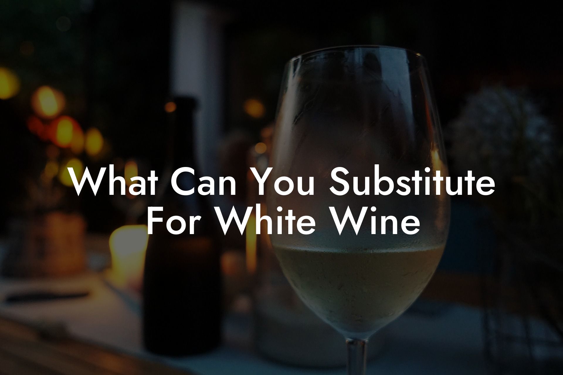 What Can You Substitute For White Wine