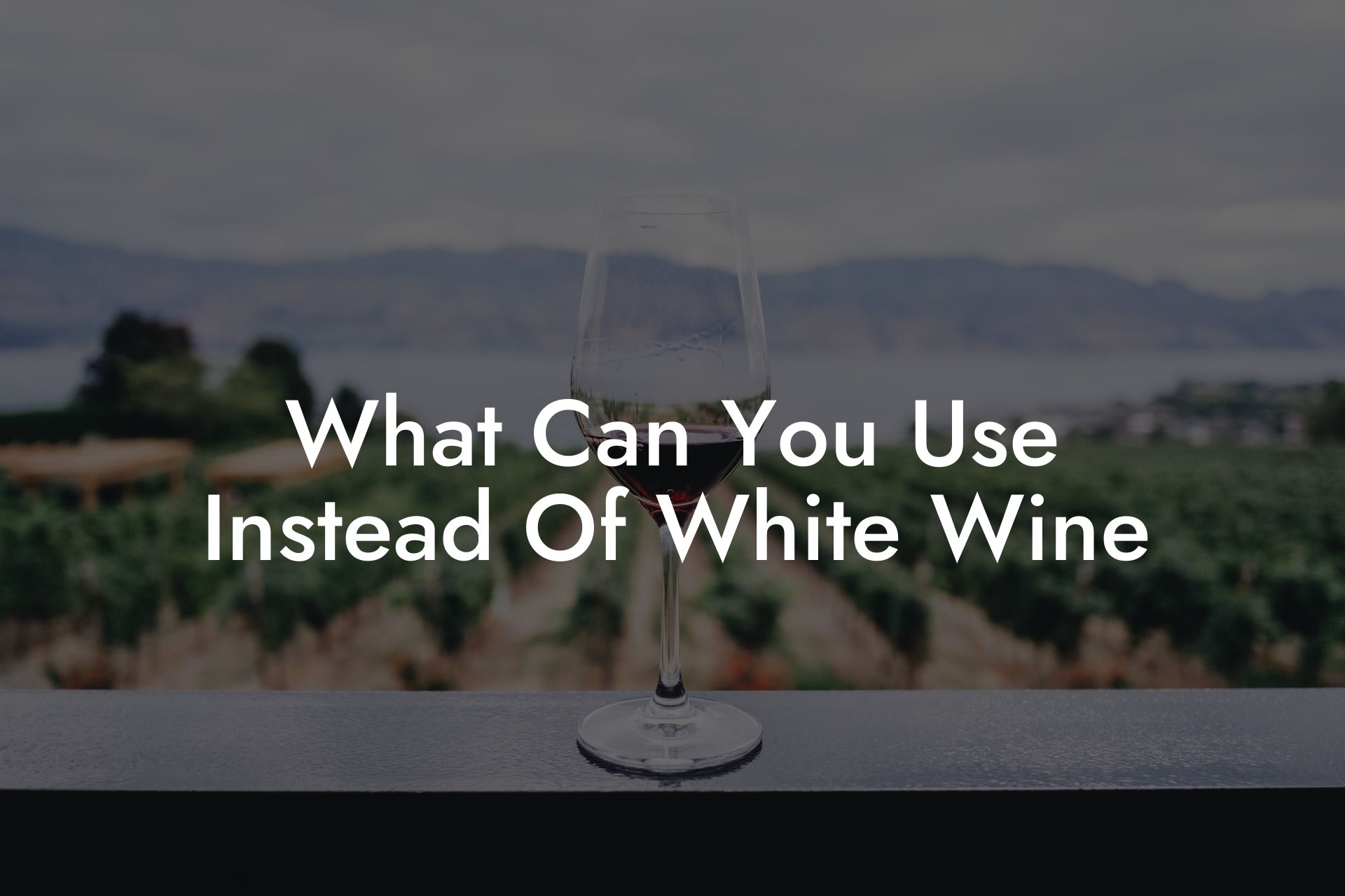 What Can You Use Instead Of White Wine