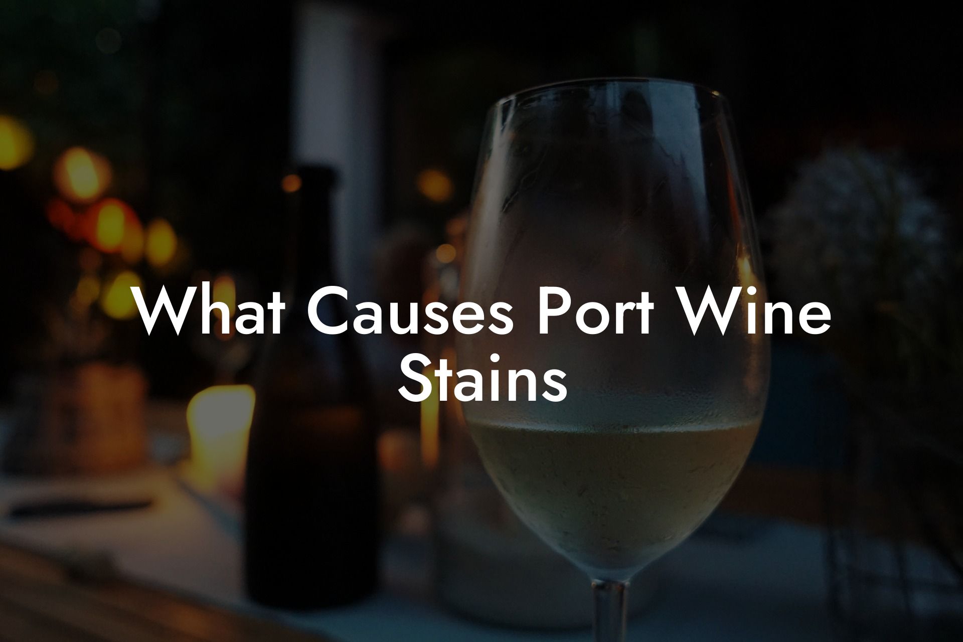 What Causes Port Wine Stains