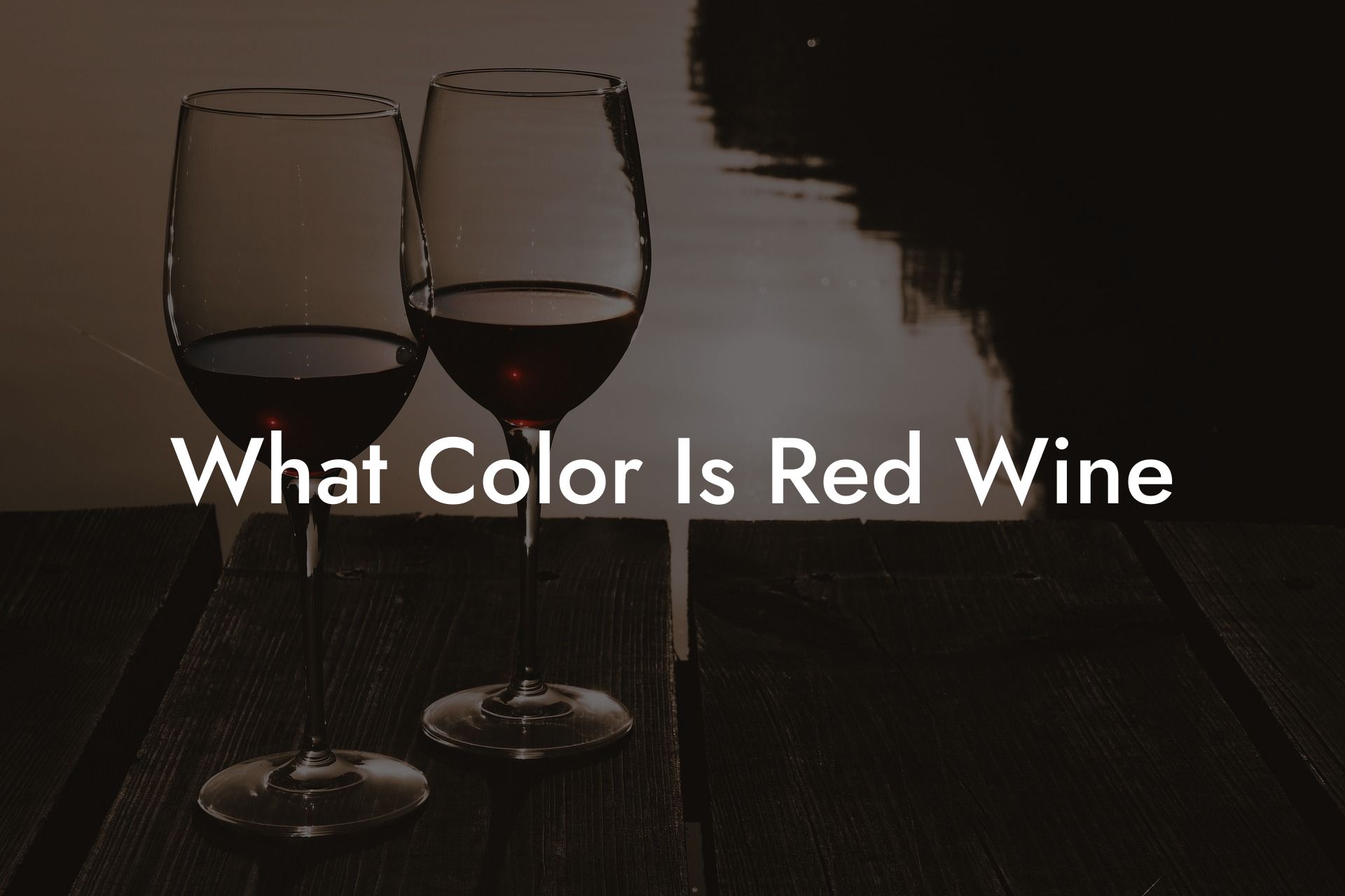 What Color Is Red Wine