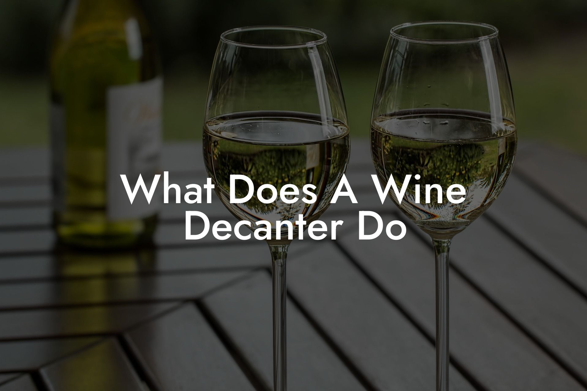 What Does A Wine Decanter Do