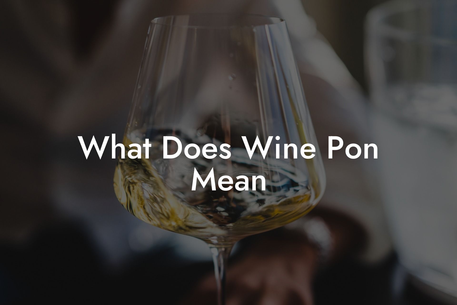 What Does Wine Pon Mean