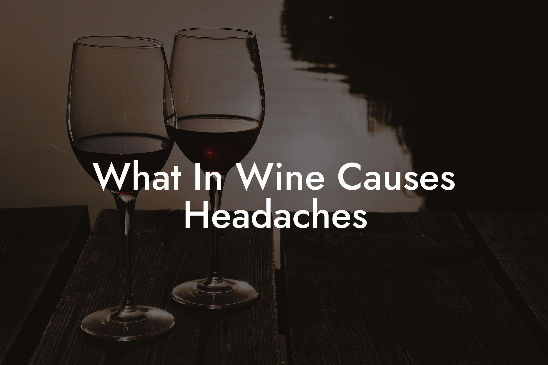 What In Wine Causes Headaches