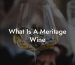 What Is A Meritage Wine