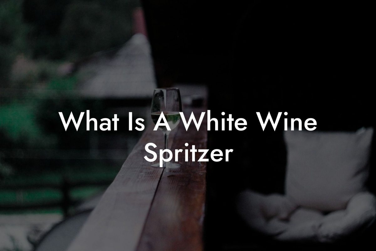 What Is A White Wine Spritzer