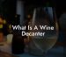 What Is A Wine Decanter