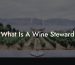 What Is A Wine Steward