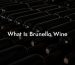 What Is Brunello Wine