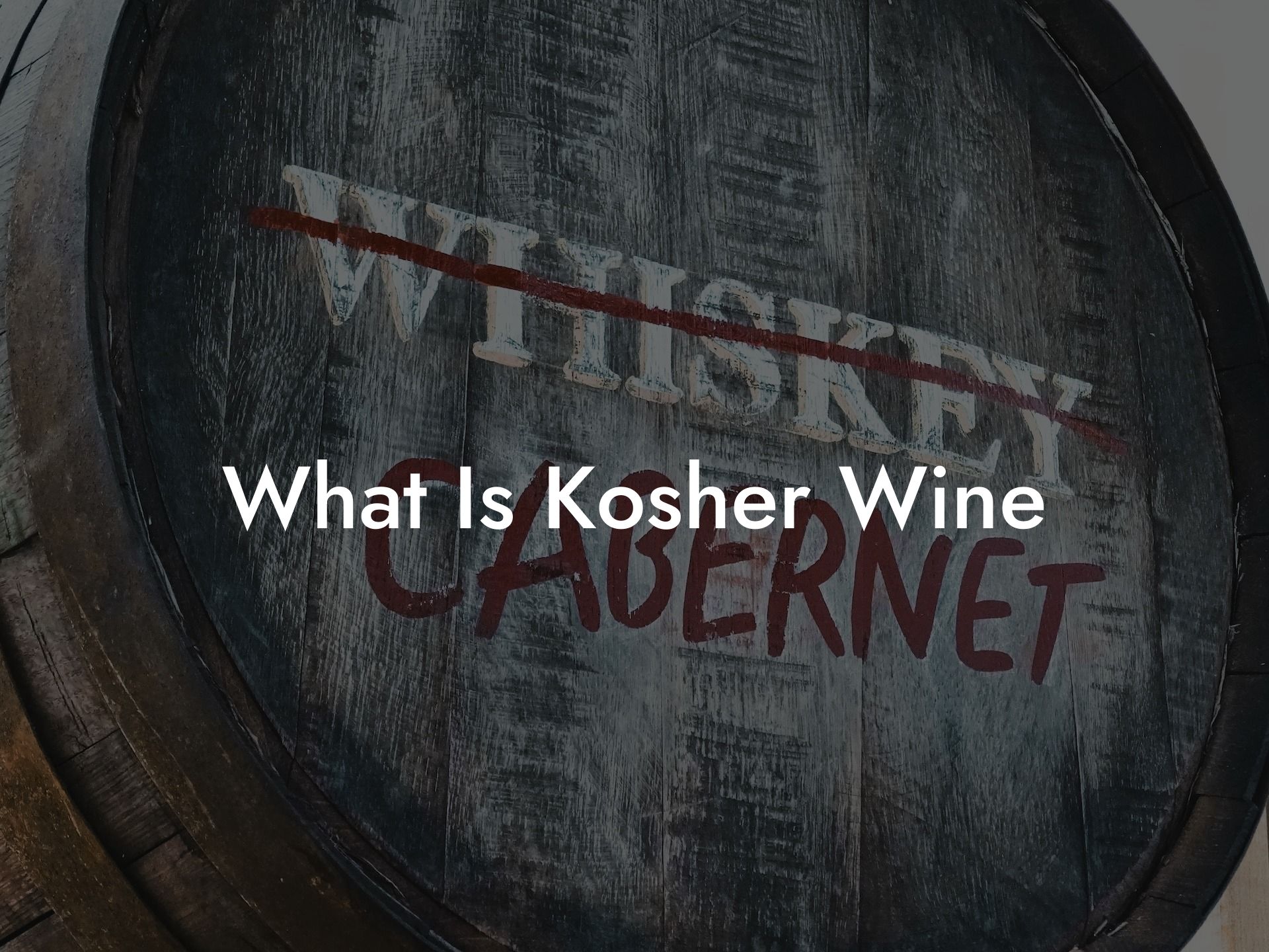 What Is Kosher Wine