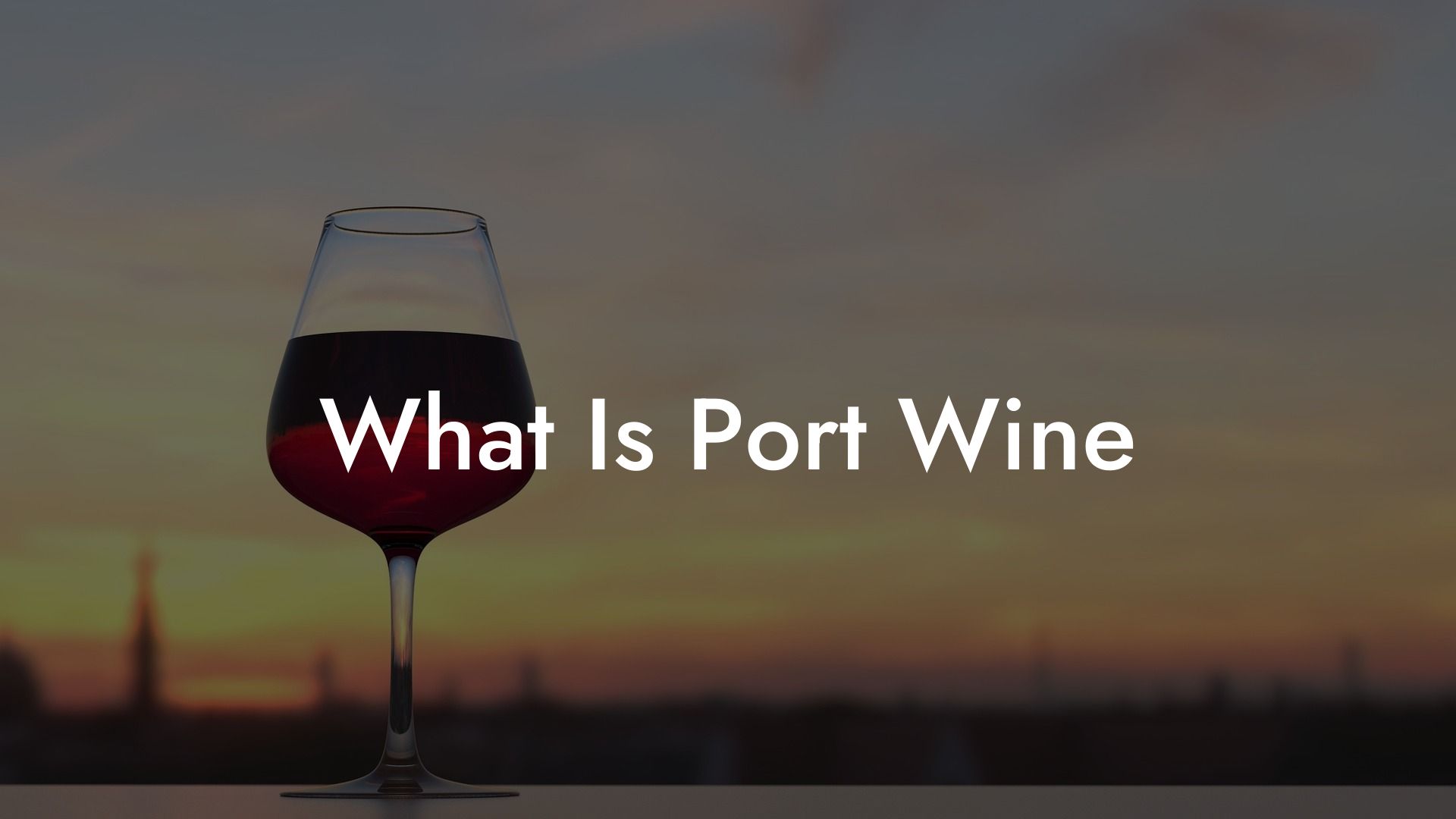 What Is Port Wine
