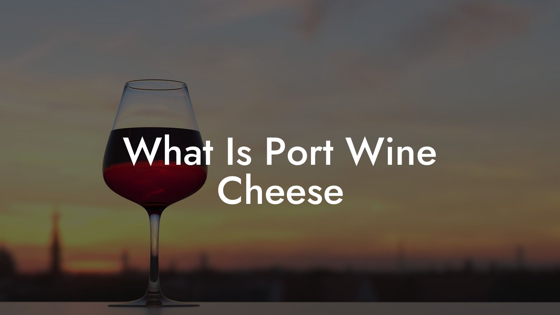 What Is Port Wine Cheese