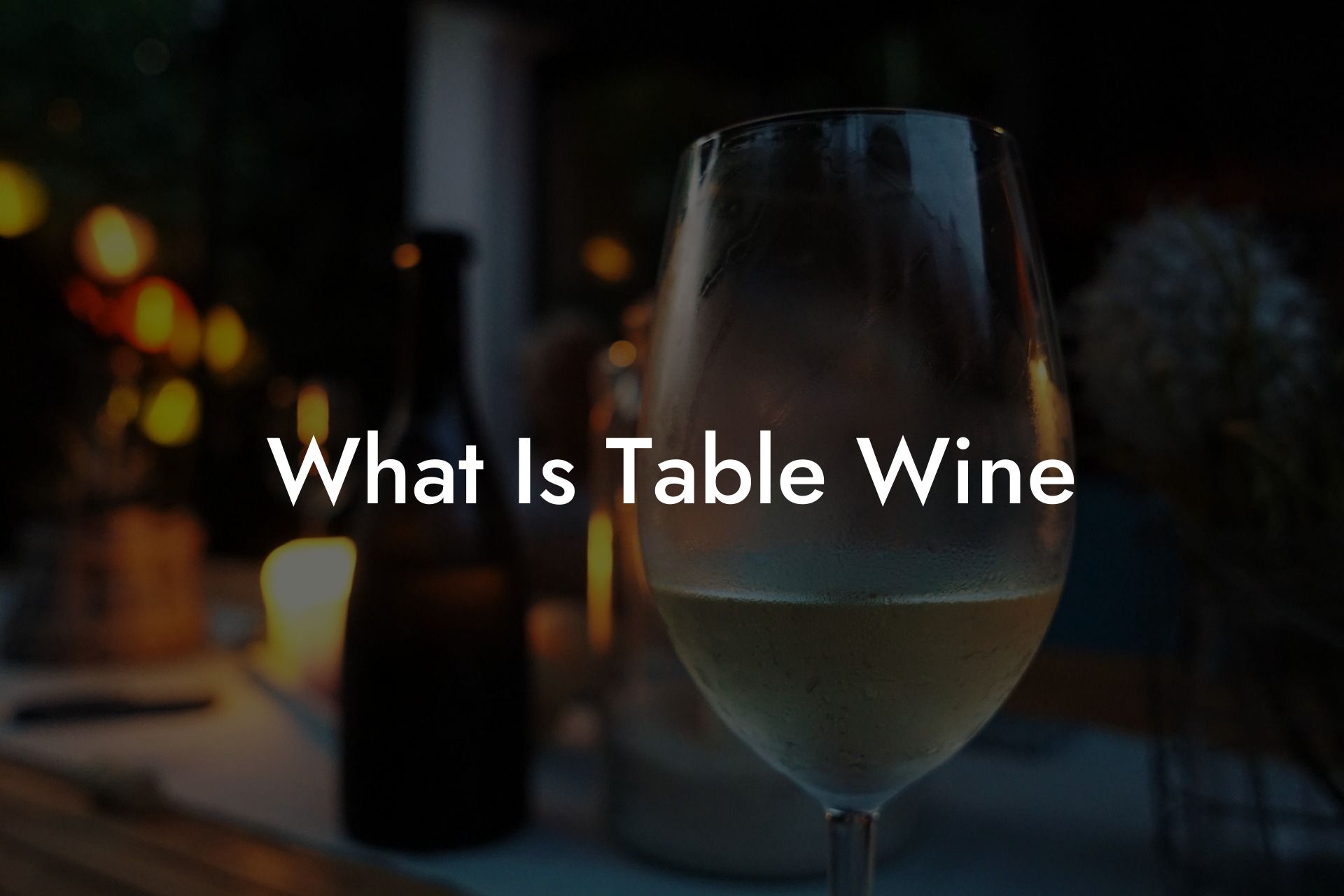 What Is Table Wine