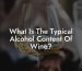 What Is The Typical Alcohol Content Of Wine?