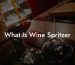 What Is Wine Spritzer