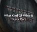 What Kind Of Wine Is Taylor Port