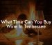 What Time Can You Buy Wine In Tennessee