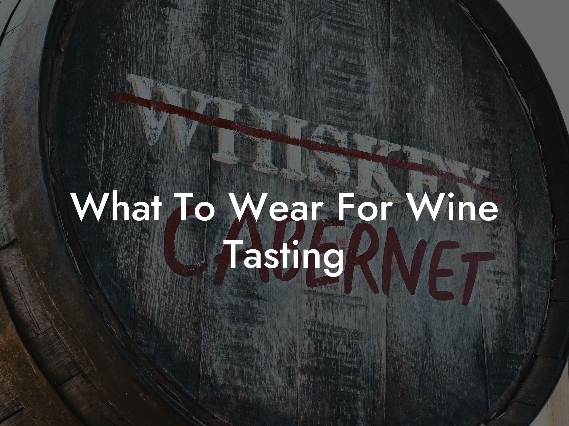 What To Wear For Wine Tasting