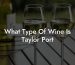 What Type Of Wine Is Taylor Port
