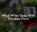 What Wine Goes With Chicken Parm