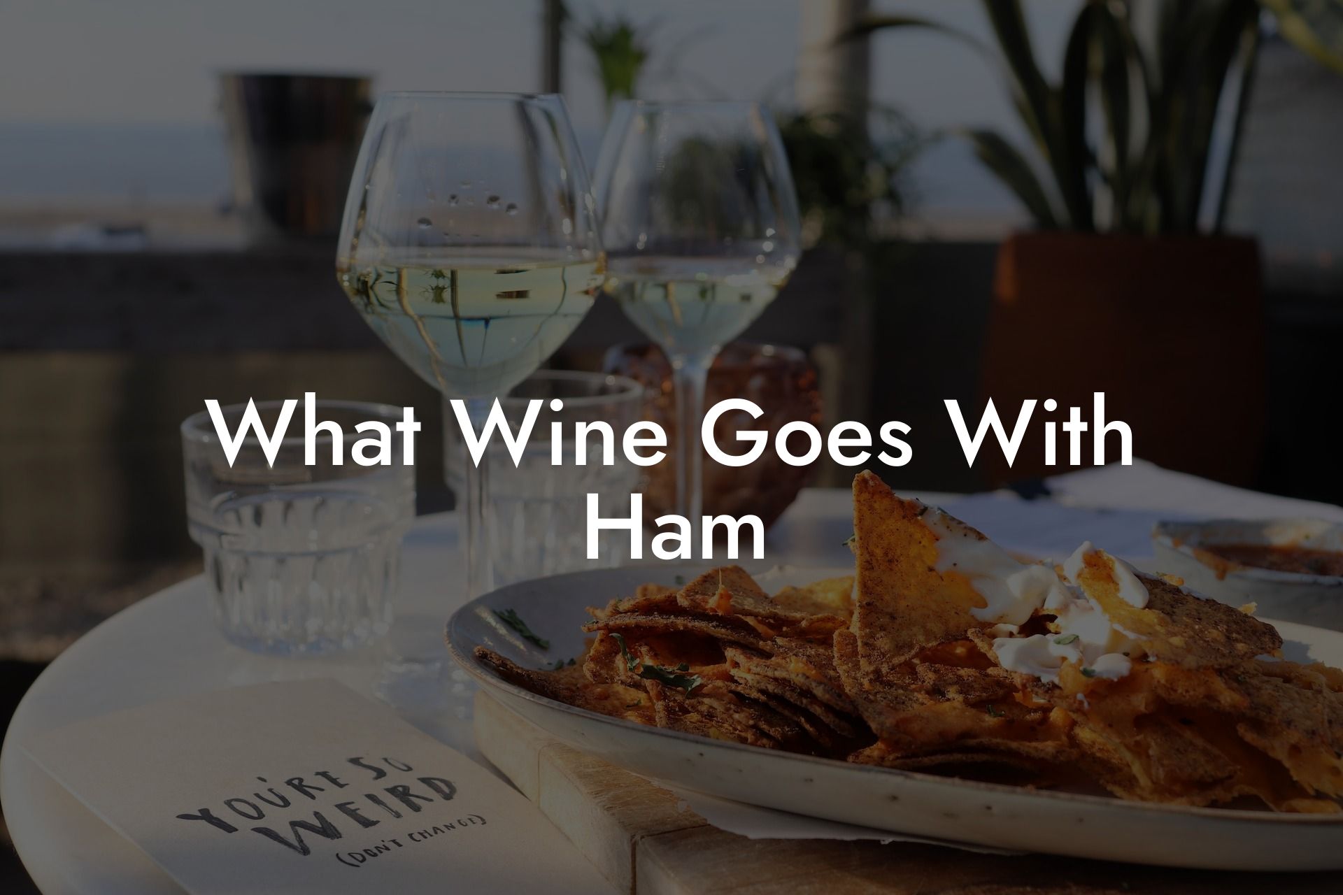 What Wine Goes With Ham